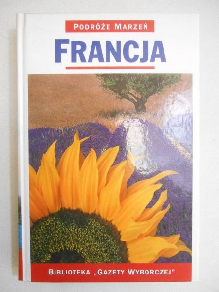 Podróże marzeń: Francja