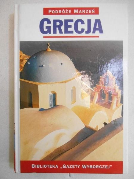 Podróże marzeń: Grecja