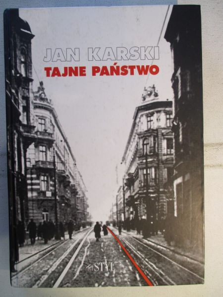 Karski Jan - Tajne państwo