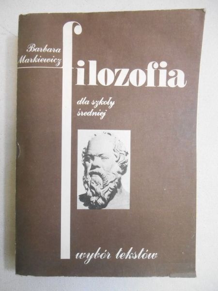 Filozofia dla szkoły średniej. Wybór tekstów