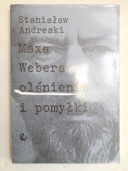 Maxa Webera olśnienia i pomyłki
