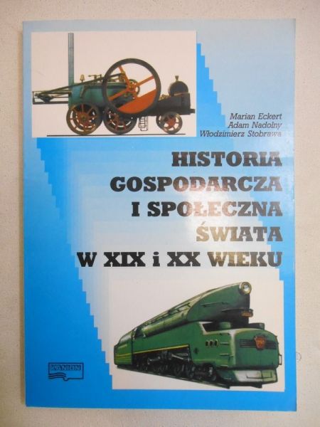 Historia gospodarcza i społeczna świata w XIX i XX wieku