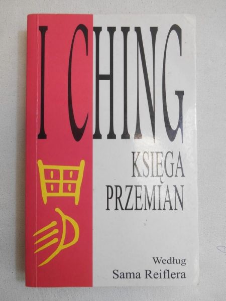I Ching. Księga przemian