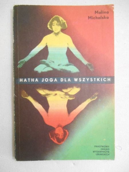 Michalska Malina - Hatha joga dla wszystkich
