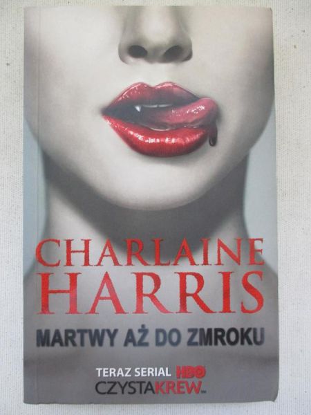 Harris Charlaine - Martwy aż do zmroku