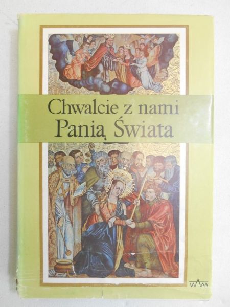 Chwalcie z nami Panią Świata