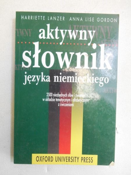 Lanzer Harriette - Aktywny słownik języka niemieckiego