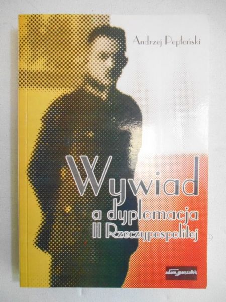 Wywiad a dyplomacja w II Rzeczypospolitej