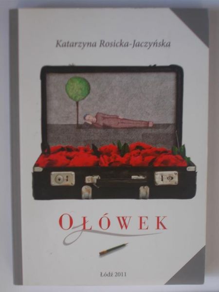 Rosicka-Jaczyńska Katarzyna - Ołówek