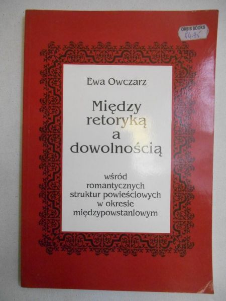 Między retoryką a dowolnością