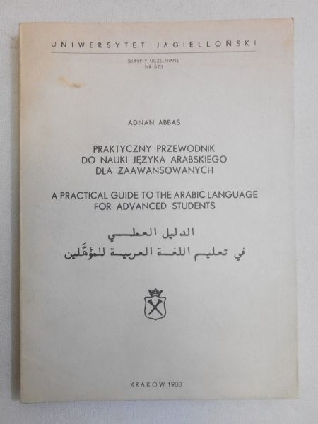 Abbas Adnan - Praktyczny przewodnik do nauki języka arabskiego dla zaawansowanych