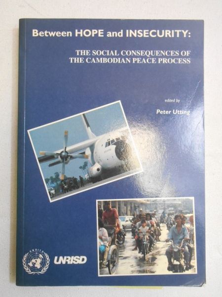 Between hope and insecurity: the social consequences of the cambodian peace process