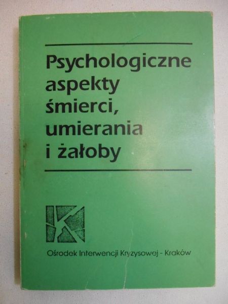 Psychologiczne aspekty śmierci, umierania i żałoby