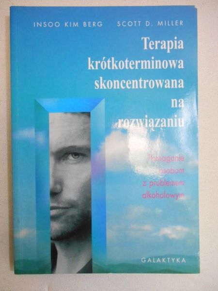 Kim  Berg Insoo - Terapia krótkoterminowa skoncentrowana na rozwiązaniu