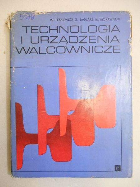 Technologia i urządzenia walcownicze