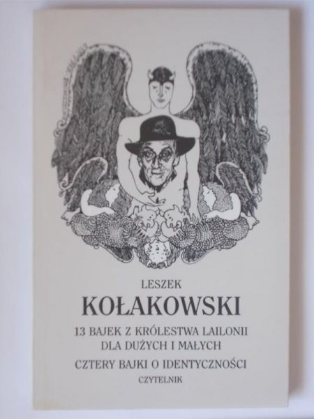 Kołakowski Leszek - 13 bajek z królestwa Lailonii dla dużych i małych