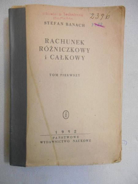 Rachunek różniczkowy i całkowy. Tom pierwszy