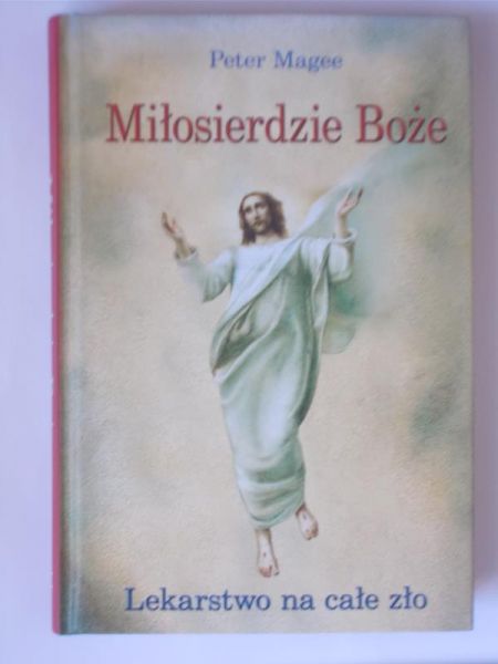 Magee Peter - Miłosierdzie Boże