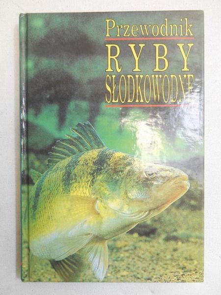 Ryby słodkowodne. Przewodnik