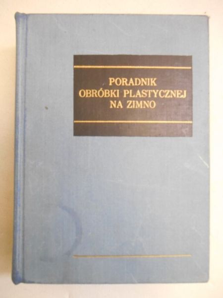 Romanowski W.P. - Poradnik obróbki plastycznej na zimno