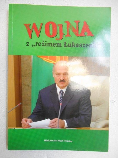 Niekrasz Lech Z. (red.) - Wojna z "reżimem Łukaszenki"
