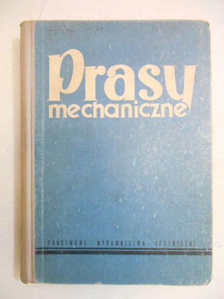 Bosiacki Kazimierz - Prasy mechaniczne