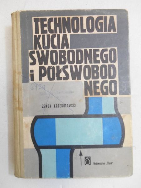Technologia kucia swobodnego i półswobodnego