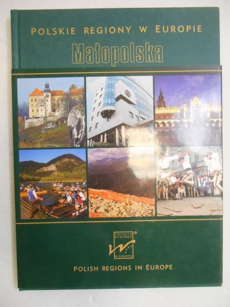 Polskie regiony w Europie. Małopolska