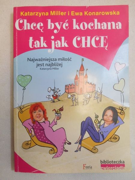 Chcę być kochana tak jak chcę