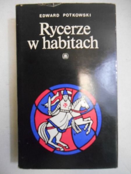 Rycerze w habitach