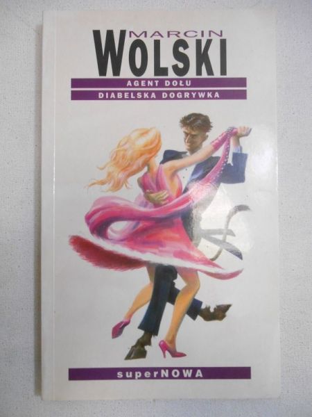 Wolski Marcin - Agent dołu. Diabelska dogrywka