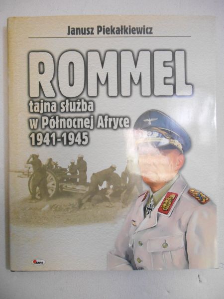 Rommel. Tajna służba w Północnej Afryce 1941-1945
