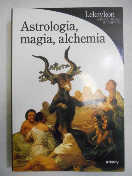 Battistini Matilde - Astrologia, magia, alchemia