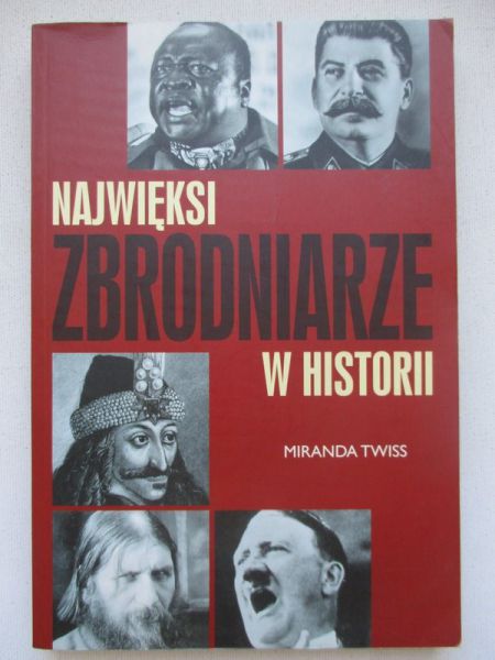 Najwięksi zbrodniarze w historii