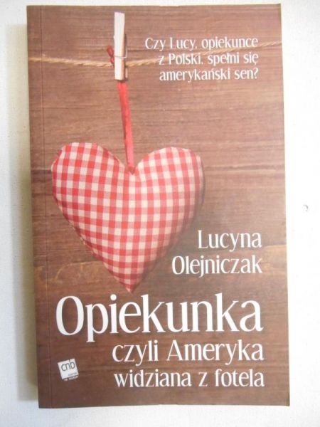 Opiekunka czyli Ameryka widziana z fotela