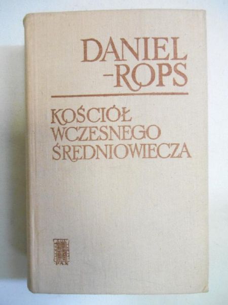 Rops Daniel - Kościół wczesnego średniowiecza