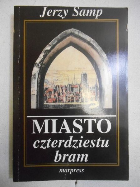 Samp Jerzy - Miasto czterdziestu bram