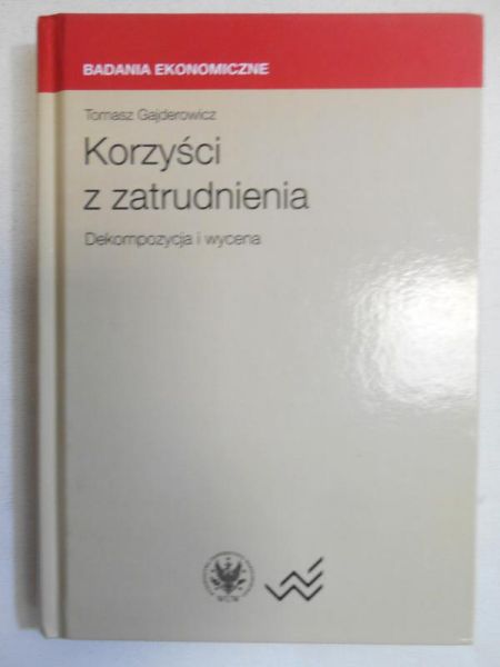 Gajderowicz Tomasz - Korzyści z zatrudnienia