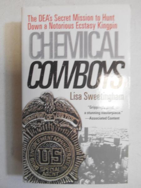 Chemical cowboys