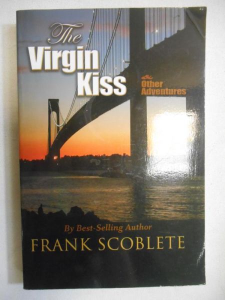 The Virgin Kiss and Other Adventures