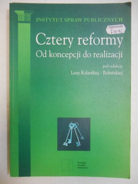 Kolarska-Bobińska Lena (red.) - Cztery reformy