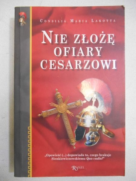 Nie złożę ofiary cesarzowi