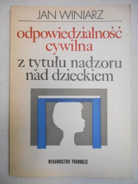 Odpowiedzialność cywilna z tytułu nadzoru nad dzieckiem