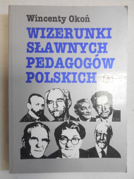 Wizerunki sławnych pedagogów polskich