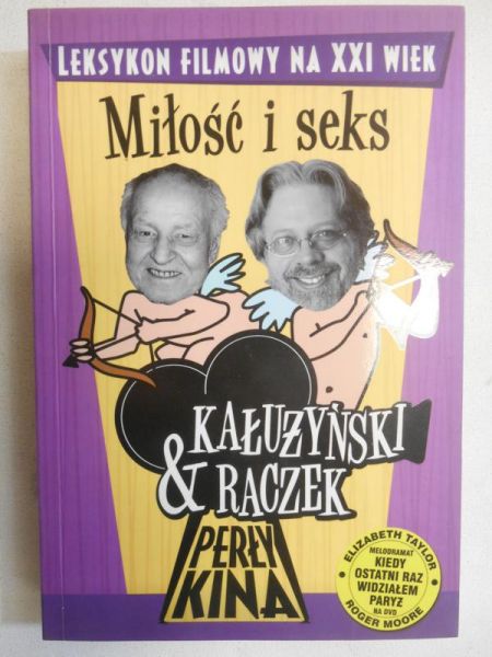 Perły kina Leksykon filmowy na XXI wiek. Tom IV. Miłość i seks