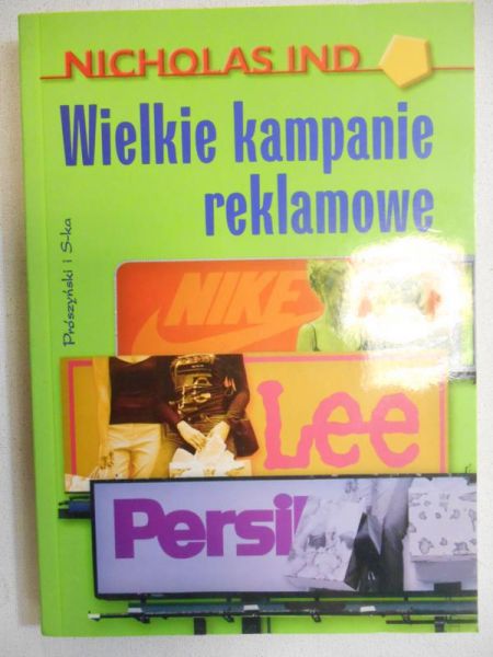 Ind Nicholas - Wielkie kampanie reklamowe