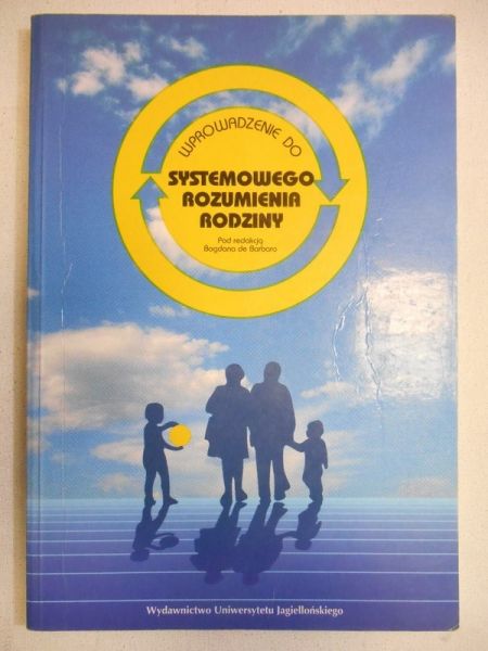 de Barbaro Bogdan (red.) - Wprowadzenie do systemowego rozumienia rodziny