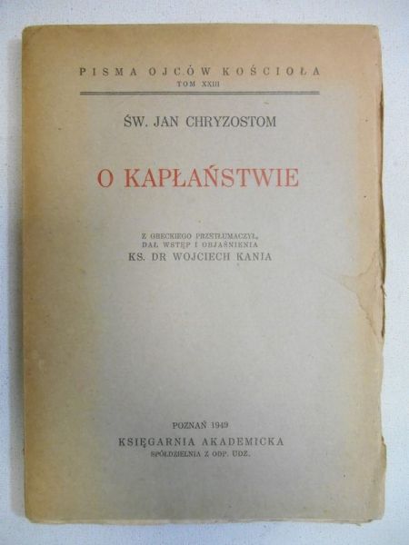 Chryzostom Jan - O kapłaństwie, 1949 r.