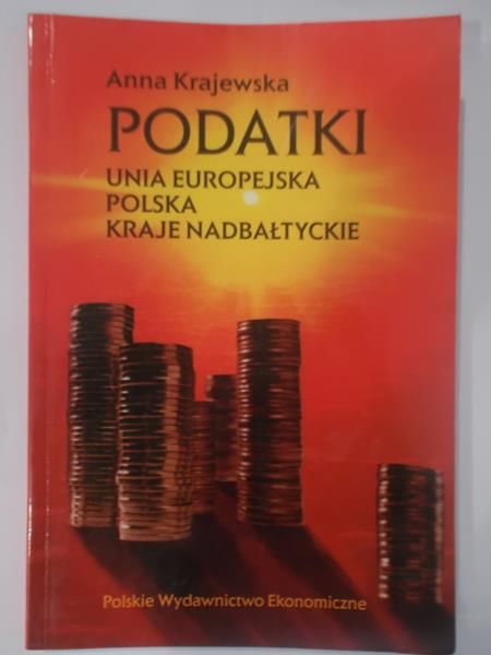 Podatki. Unia Europejska. Polska. Kraje Nadbałtyckie