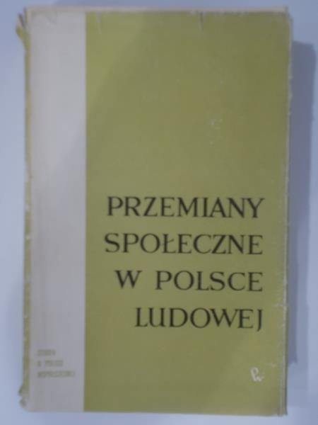 Przemiany społeczna w Polsce Ludowej